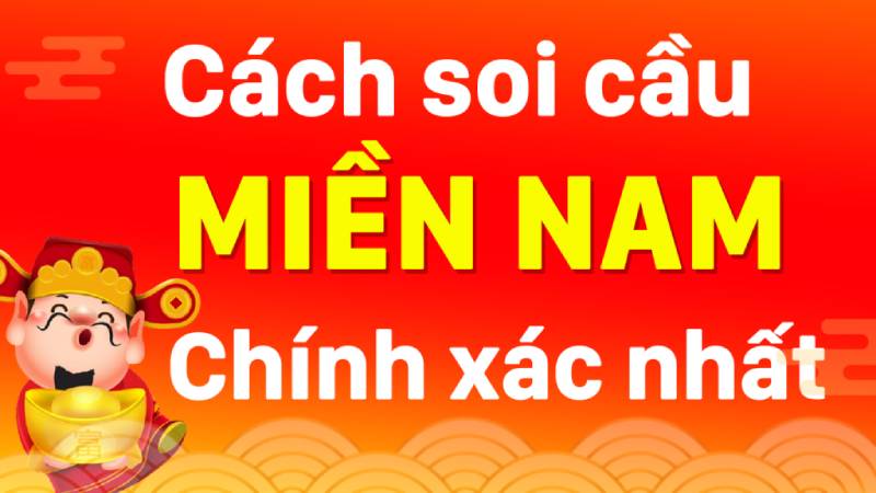 Cách soi cầu miền nam hiệu quả